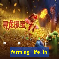 farming life in another world dublado